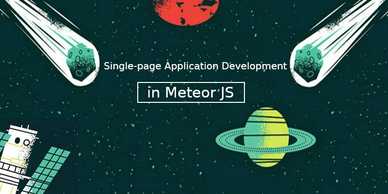 benefits of creating single page application in Meteor js