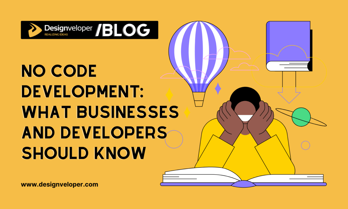 No Code Development: What Businesses and Developers Should Know