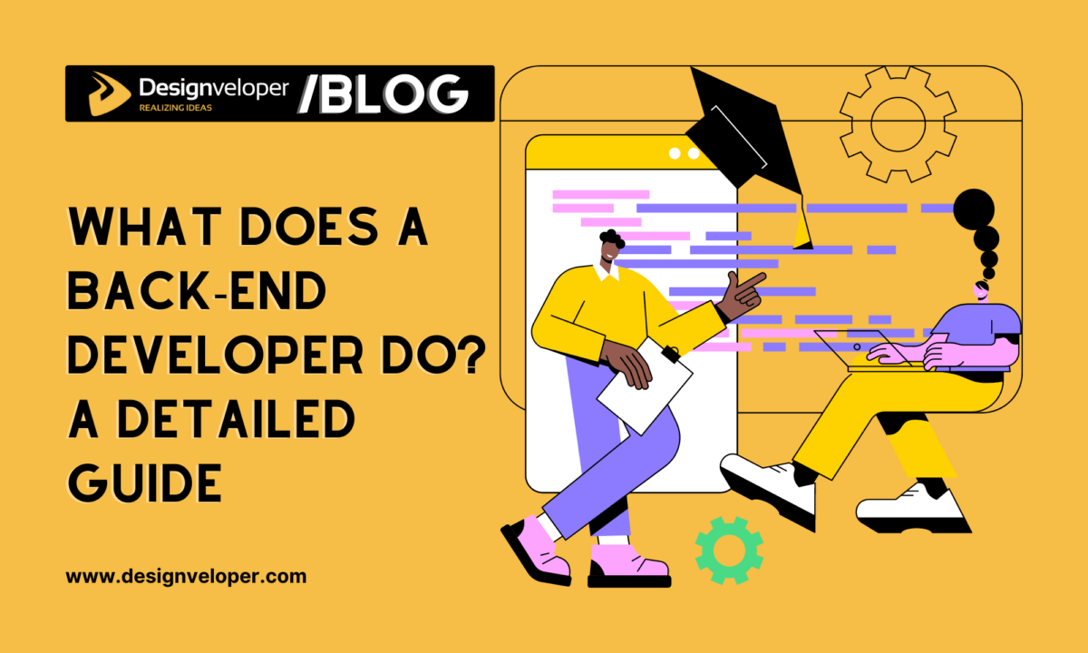 What Does a Back-End Developer Do? A Detailed Guide