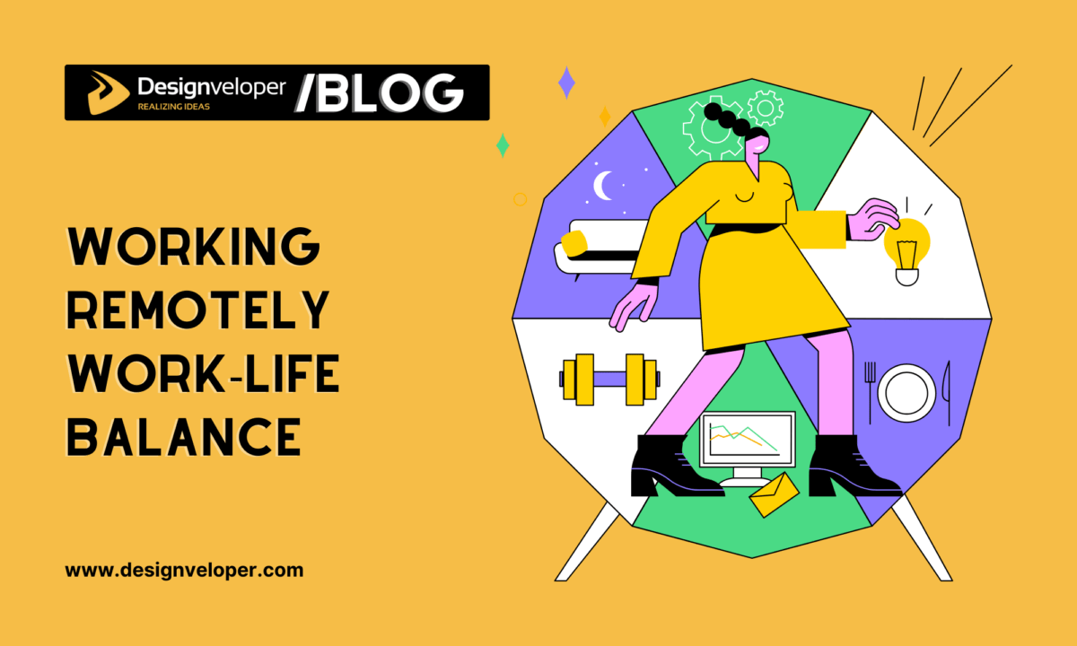 Working Remotely Work-Life Balance: What You Should Know?