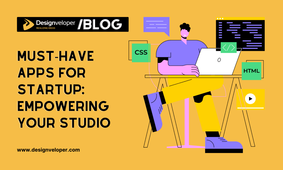 19 Must-Have Apps for Startup: Empowering Your Studio