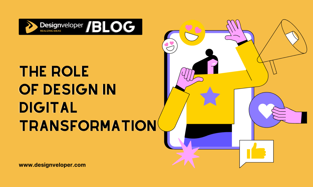 The Role of Design in Digital Transformation in 2025