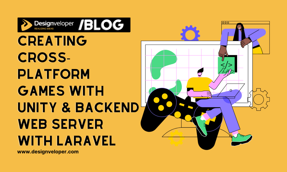 Creating Cross-Platform Games with Unity and Backend Web Server Using Laravel