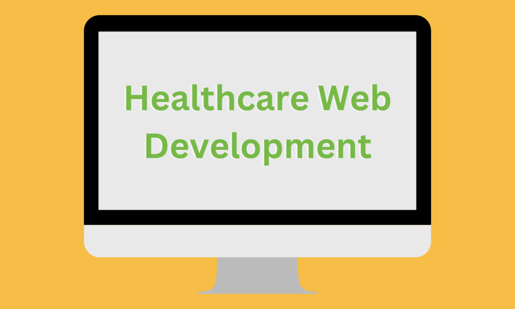 What is Healthcare Web Development?