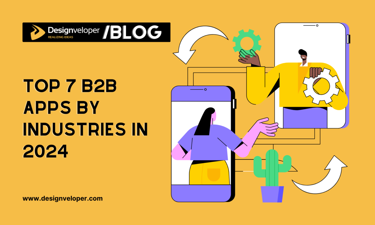 Top 7 B2B Apps Transforming Industries in 2025