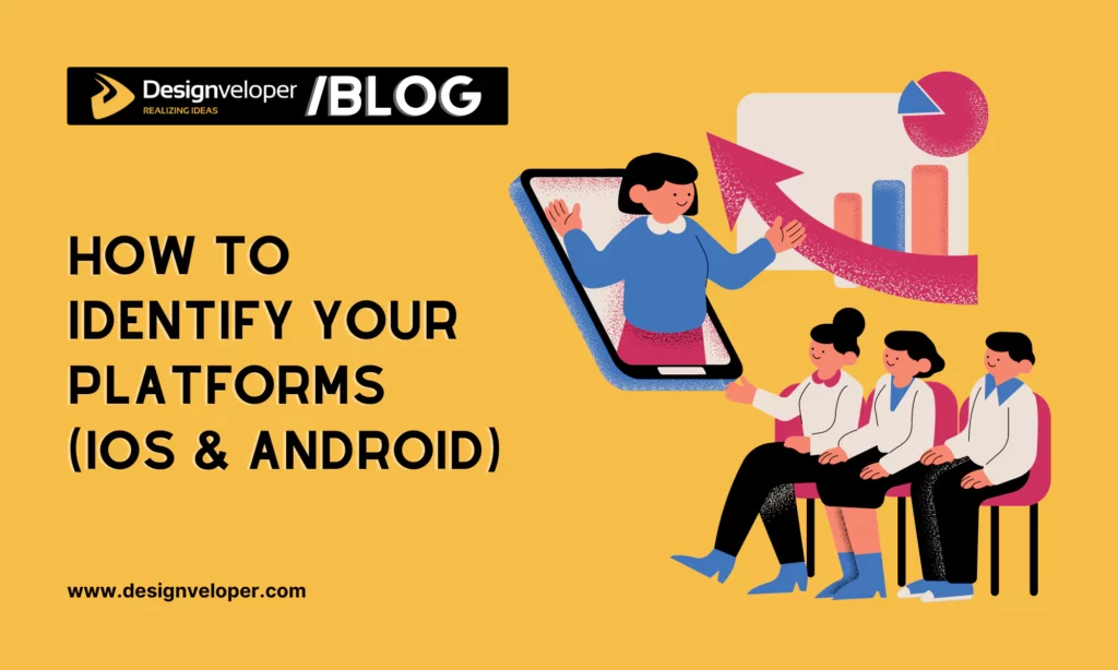 How to identify your platforms (iOS and Android)