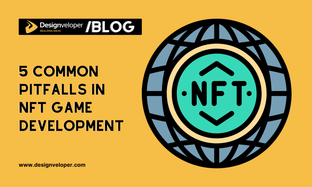 5 Common Pitfalls in NFT Game Development