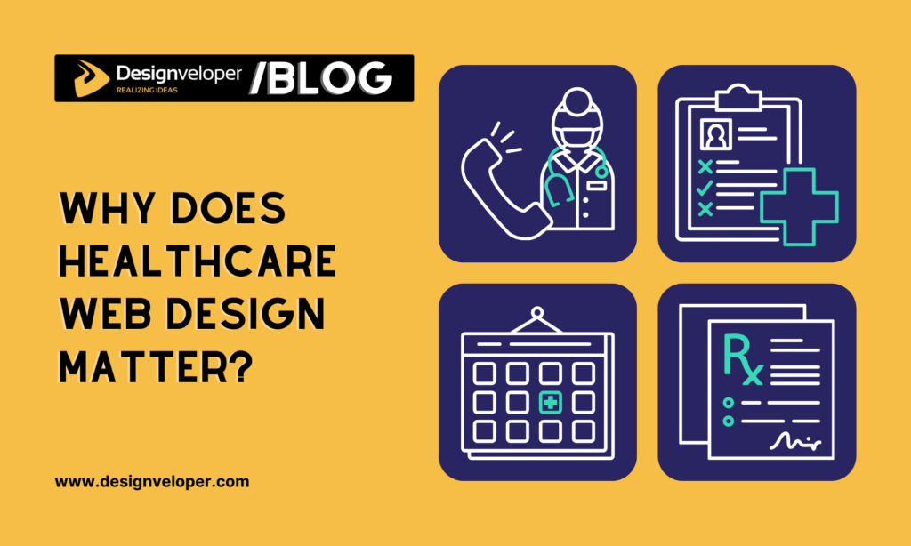 Why Does Web Design Matter in Healthcare?