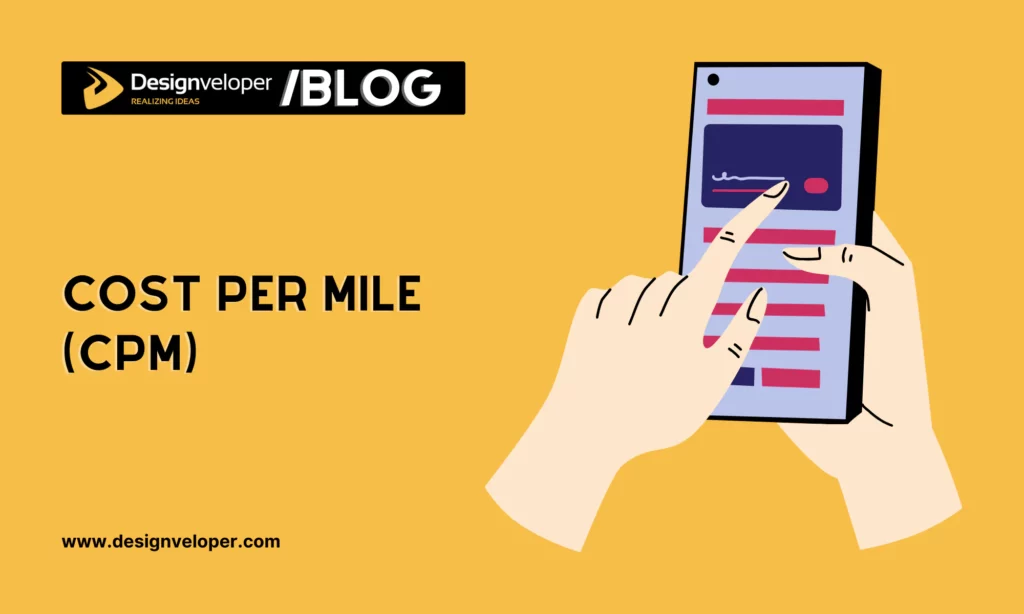 Cost per mile (CPM)