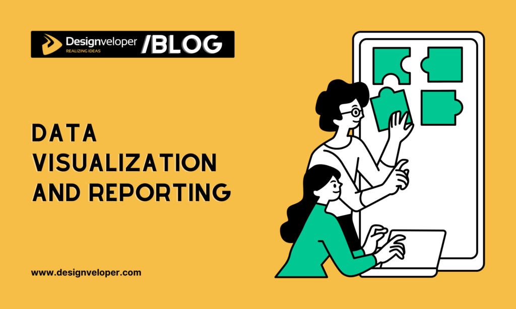 Data visualization and reporting