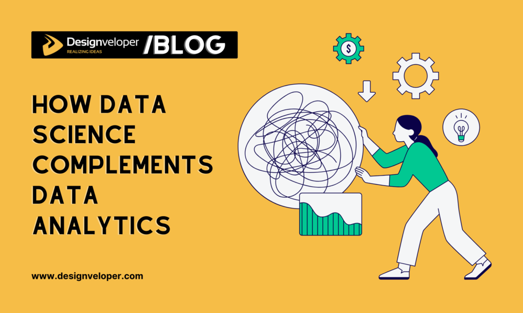 How data science complements data analytics