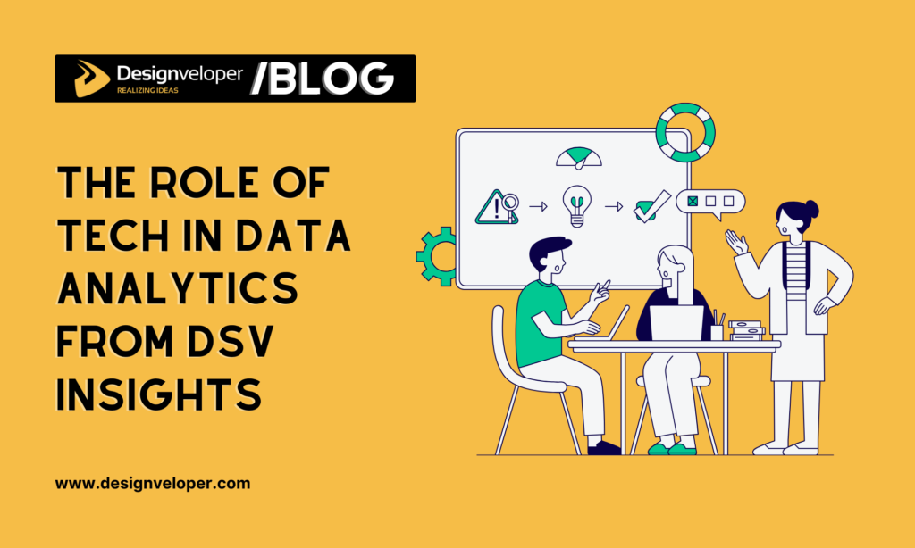 The role of tech in data analytics from DSV insights