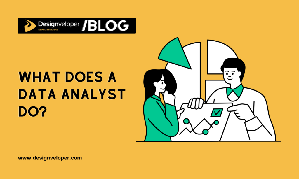 What does a data analyst do?