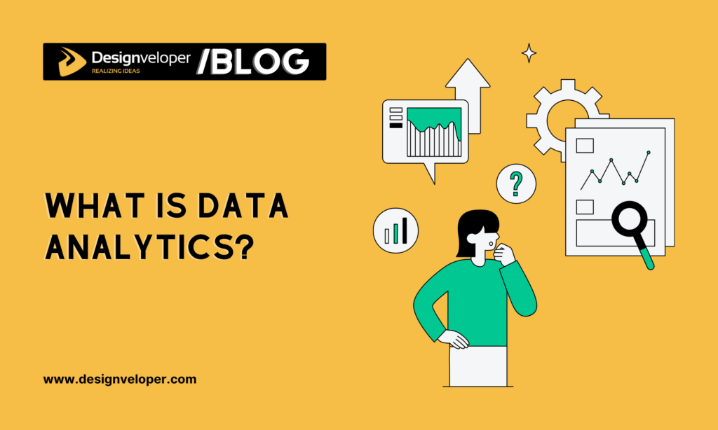 What is data analytics?