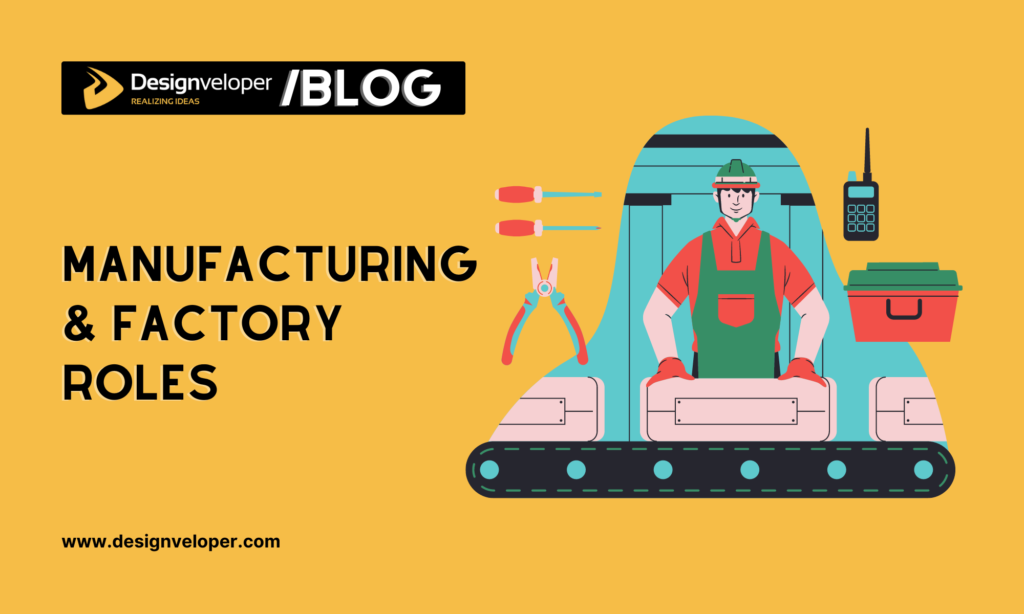 Manufacturing & factory roles