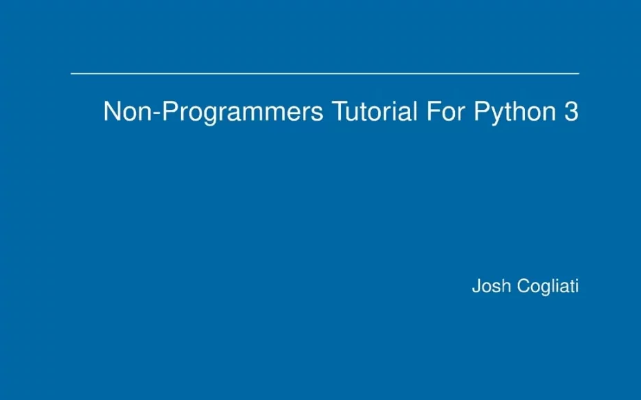 Non-Programmer’s Tutorial to Python 3