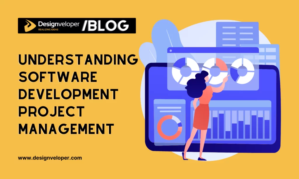 Understanding Software Development Project Management