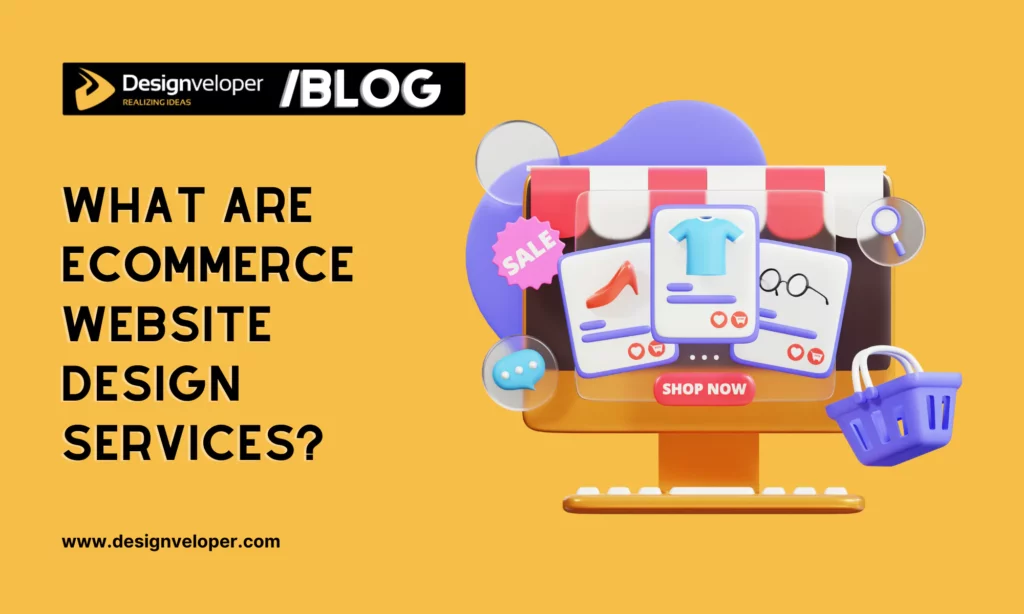 What are eCommerce Website Design Services?