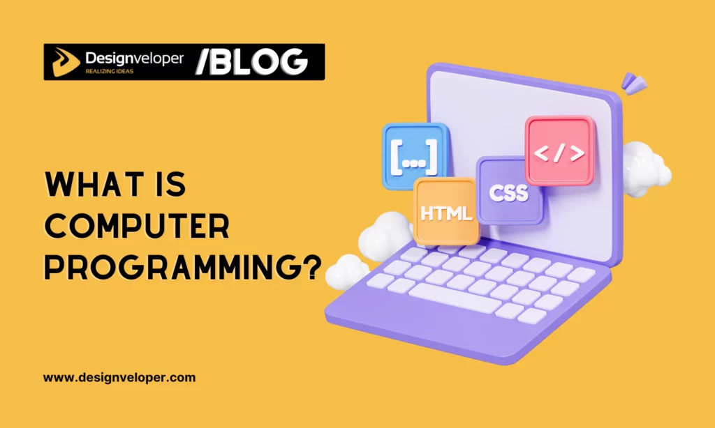 What is computer programming?