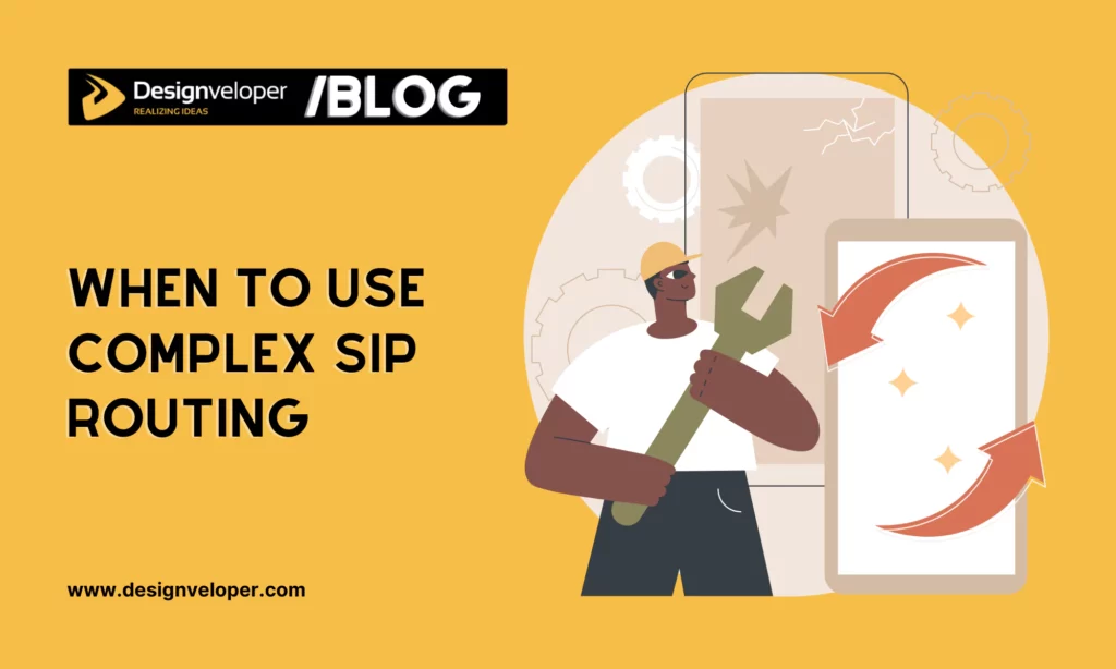 When to use complex SIP routing