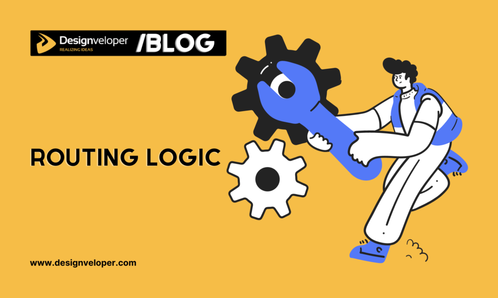 Routing logic