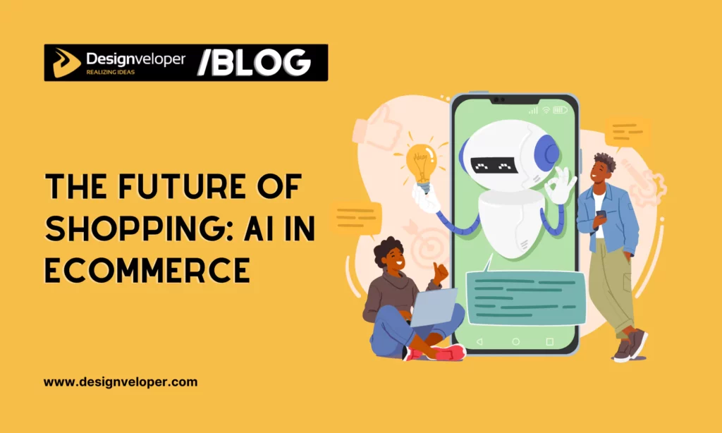 The future of shopping: AI in eCommerce