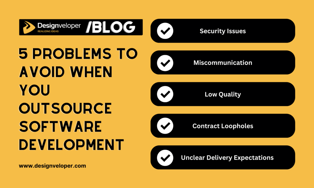 5 Problems To Avoid When You Outsource Software Development