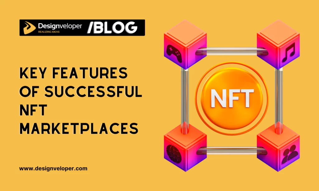 Key Features of Successful NFT Marketplaces