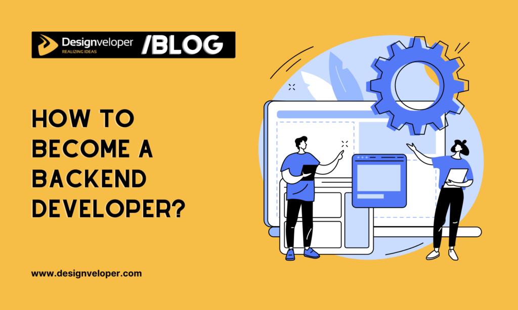 How To Become a Backend Developer?