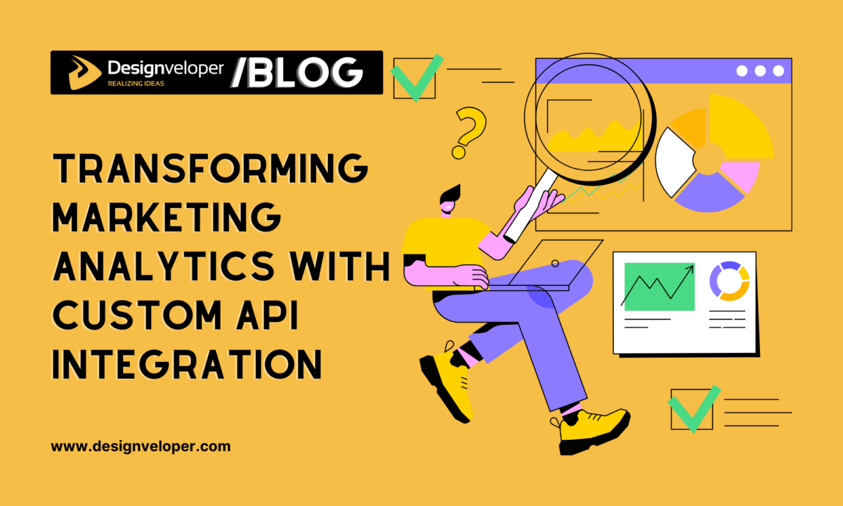 Transforming Marketing Analytics with the Benefits of Custom API Integration