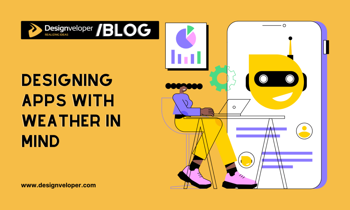 Designing Apps with Weather in Mind: Enhancing UI/UX with Real-Time Data Integration