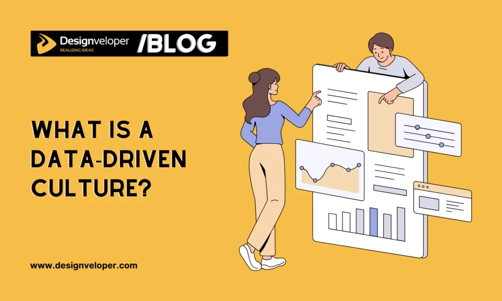 What is a Data-Driven Culture?