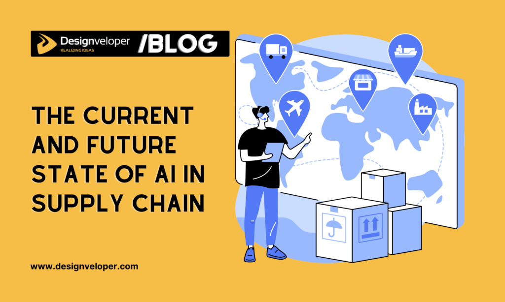 The Current and Future State of AI in Supply Chain