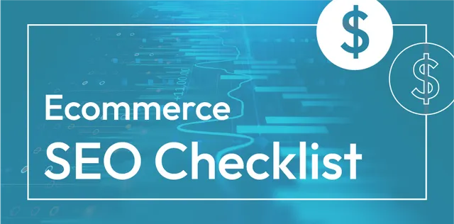 eCommerce SEO Checklist for 2025 Keep Ahead of the Trend