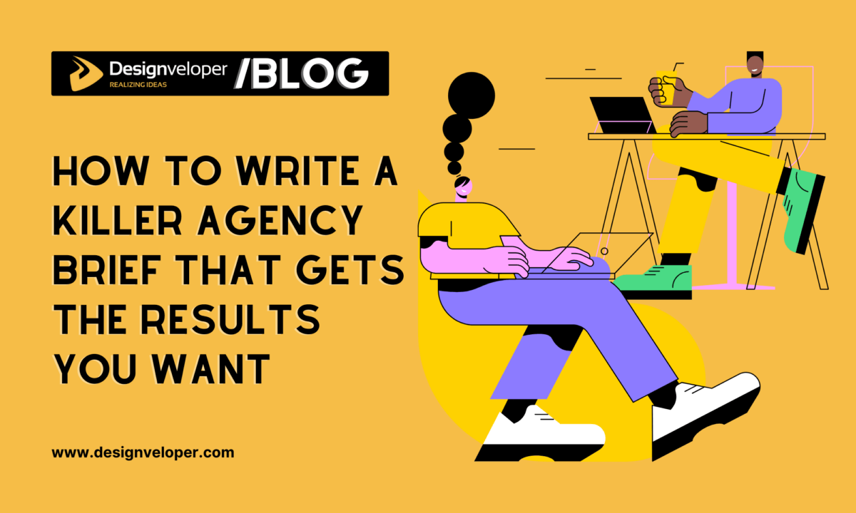 How to Write a Killer Agency Brief That Gets the Results You Want