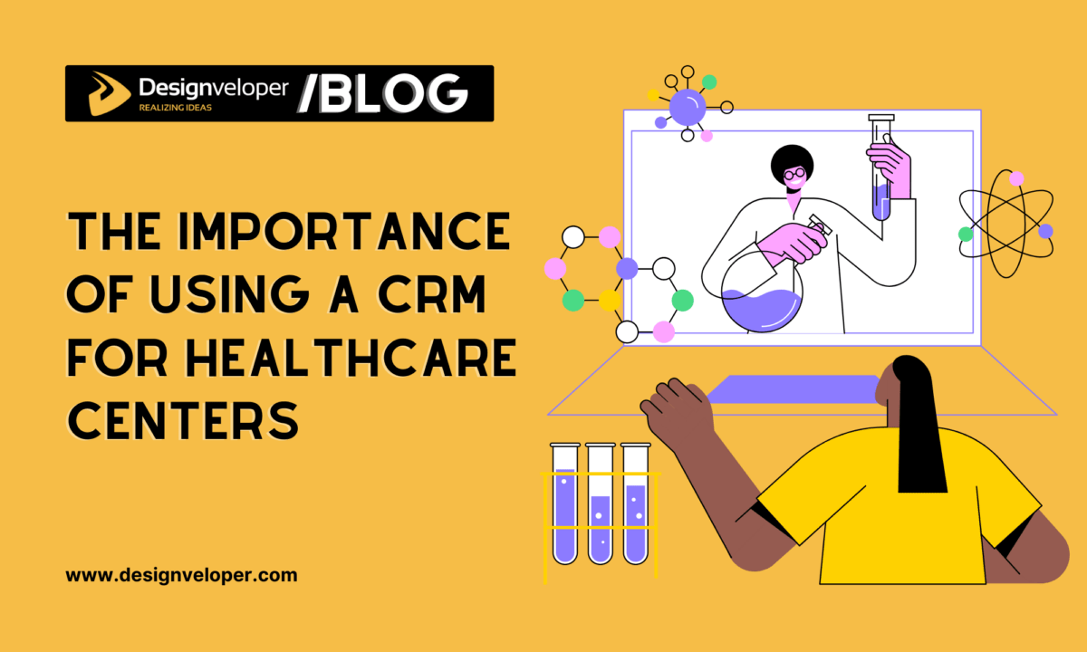 The Importance of Using a CRM for Healthcare Centers