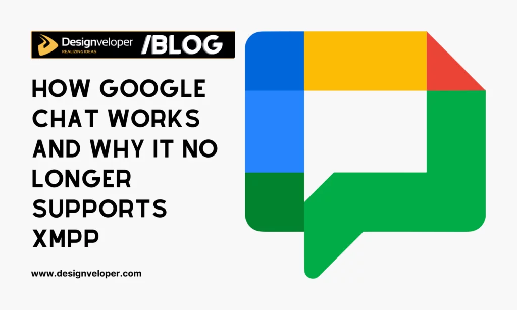 How Google Chat Works and Why It No Longer Supports XMPP