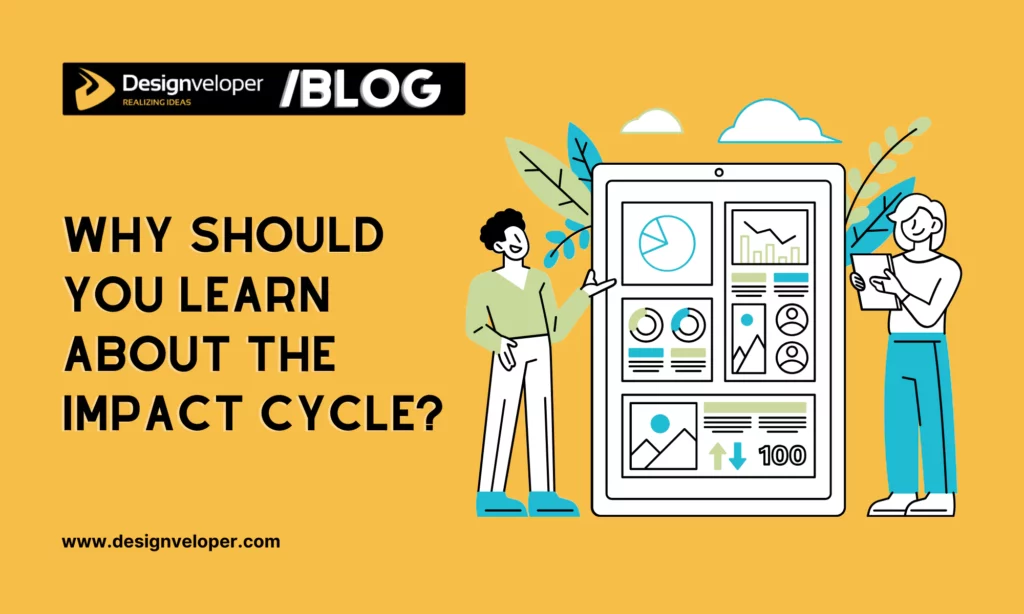 Why Should You Learn About the IMPACT Cycle?