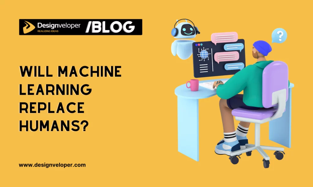 Will Machine Learning Replace Humans?