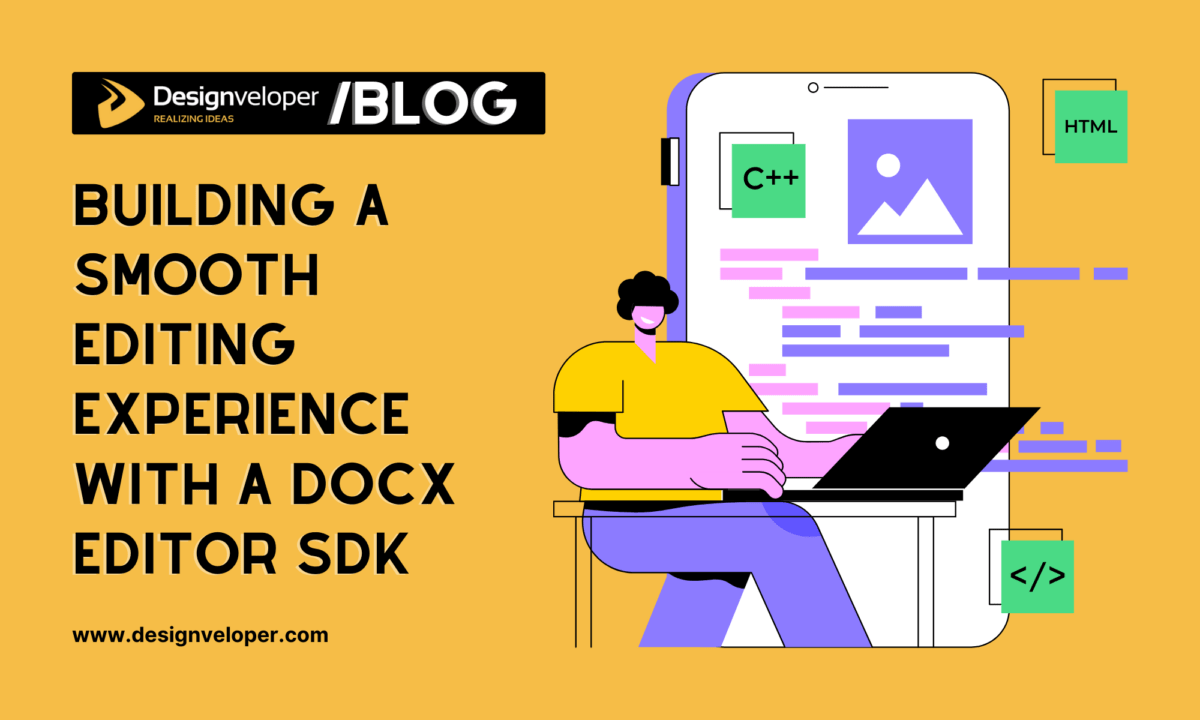 Building a Smooth Editing Experience with a DOCX Editor SDK