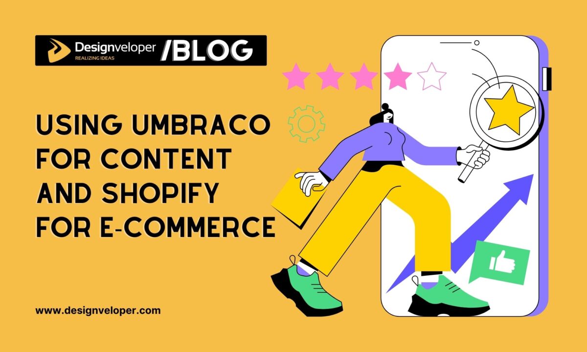 Best of Both Worlds: Using Umbraco for Content and Shopify for E-commerce